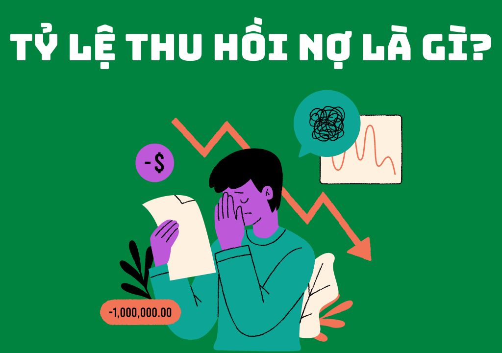 Tỷ lệ thu hồi nợ là gì?